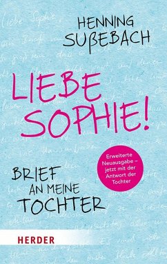 Liebe Sophie! - Sußebach, Henning;Sußebach, Marie