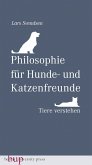 Philosophie für Hunde- und Katzenfreunde (eBook, ePUB)