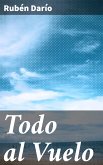 Todo al Vuelo (eBook, ePUB)