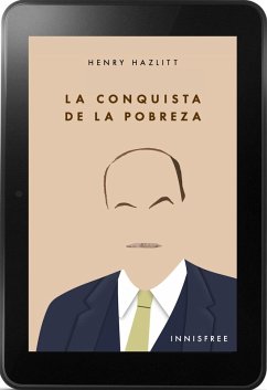 La conquista de la pobreza (eBook, PDF) - Hazlitt, Henry