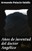 Años de juventud del doctor Angélico (eBook, ePUB)