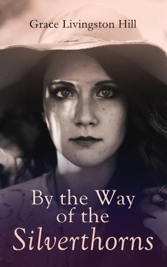 Cover By the Way of the Silverthorns (eBook, ePUB)