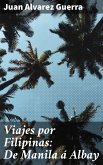 Viajes por Filipinas: De Manila á Albay (eBook, ePUB)