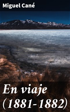 En viaje (1881-1882) (eBook, ePUB) - Cané, Miguel