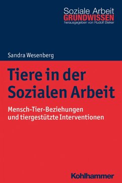 Tiere in der Sozialen Arbeit (eBook, PDF) - Wesenberg, Sandra