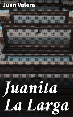 Juanita La Larga (eBook, ePUB) - Valera, Juan