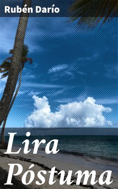 Lira Póstuma (eBook, ePUB) - Darío, Rubén