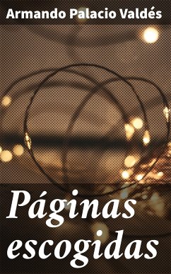 Páginas escogidas (eBook, ePUB) - Palacio Valdés, Armando
