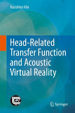 Head-Related Transfer Function and Acoustic Virtual Reality (eBook, PDF) - Iida, Kazuhiro