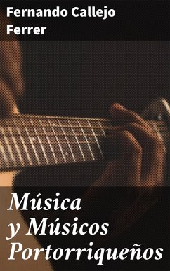 Cover Música y Músicos Portorriqueños (eBook, ePUB)