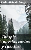 Thespis (novelas cortas y cuentos) (eBook, ePUB)