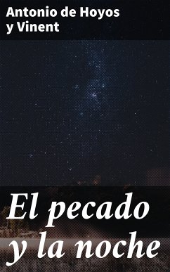 El pecado y la noche (eBook, ePUB) - Hoyos y Vinent, Antonio de