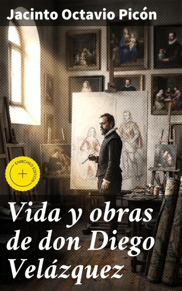 Vida y obras de don Diego Velázquez (eBook, ePUB) Vida y obras de don Diego Velázquez (eBook, ePUB)