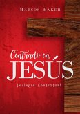 Centrado en Jesús (eBook, ePUB) Centrado en Jesús (eBook, ePUB)