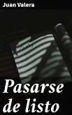 Pasarse de listo (eBook, ePUB)