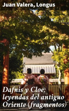 Cover Dafnis y Cloe; leyendas del antiguo Oriente (fragmentos) (eBook, ePUB)