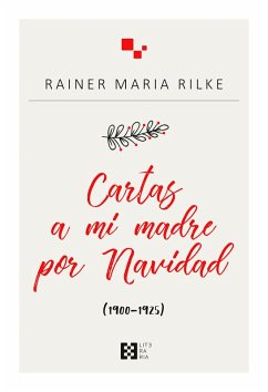 Cartas a mi madre por Navidad (eBook, ePUB) - Rilke, Rainer Maria
