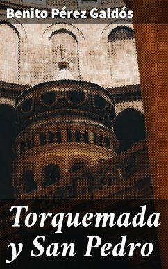 Torquemada y San Pedro (eBook, ePUB) - Pérez Galdós, Benito