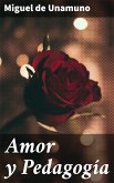 Amor y Pedagogía (eBook, ePUB)