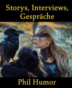 Storys, Interviews, Gespräche (eBook, ePUB) - Humor, Phil