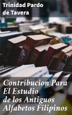 Contribucion Para El Estudio de los Antiguos Alfabetos Filipinos (eBook, ePUB)