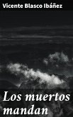 Los muertos mandan (eBook, ePUB)