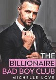 The Billionaire Bad Boy Club: A Bad Boy BDSM Holiday Romance (A Submissives' Secrets Novel, #7) (eBook, ePUB)