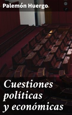 Cuestiones políticas y económicas (eBook, ePUB) - Huergo, Palemón