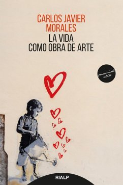 La vida como obra de arte (eBook, ePUB) - Morales, Carlos Javier