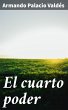El cuarto poder (eBook, ePUB) - Bild 1
