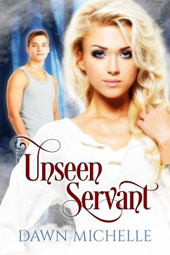 Unseen Servant (eBook, ePUB) - Michelle, Dawn