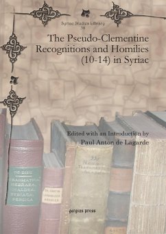 The Pseudo-Clementine Recognitions and Homilies (10-14) in Syriac (eBook, PDF)