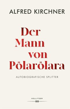 Der Mann von Pölarölara (eBook, ePUB) - Kirchner, Alfred