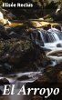 El Arroyo (eBook, ePUB) - Bild 1