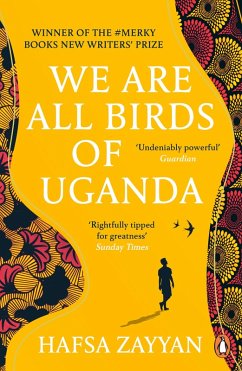 We Are All Birds of Uganda (eBook, ePUB) - Zayyan, Hafsa