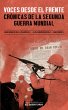 Voces desde el frente: Crónicas de la... - Bild 1