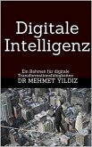 Digitale Intelligenz (eBook, ePUB)