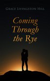 Coming Through the Rye (eBook, ePUB)