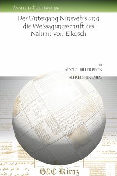 Der Untergang Nineveh's und die Weissagungsschrift des Nahum von Elkosch (eBook, PDF) - Billerbeck, Adolf; Jeremias, Alfred