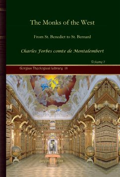 The Monks of the West (eBook, PDF) - Montalembert, Charles Forbes Comte De