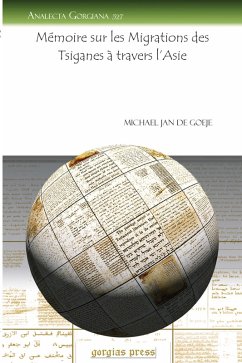 Mémoire sur les Migrations des Tsiganes à travers l'Asie (eBook, PDF) - Goeje, Michael Jan De