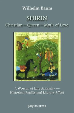 Shirin: Christian - Queen - Myth of Love (eBook, PDF)