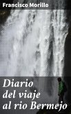 Diario del viaje al rio Bermejo (eBook, ePUB)
