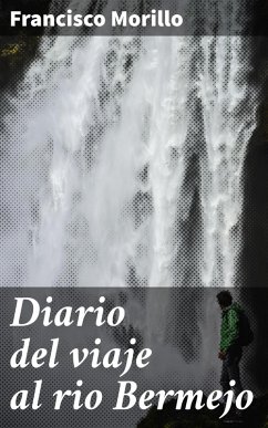 Cover Diario del viaje al rio Bermejo (eBook, ePUB)