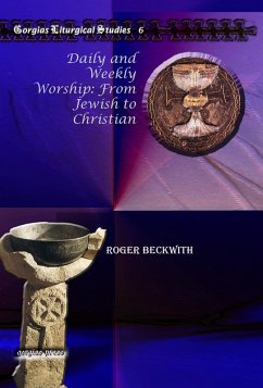 Daily and Weekly Worship: From Jewish to Christian (eBook, PDF)