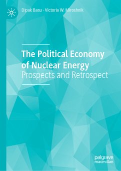 The Political Economy of Nuclear Energy (eBook, PDF) - Basu, Dipak; Miroshnik, Victoria W.