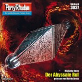 Der Abyssale Ruf / Perry Rhodan-Zyklus "Mythos" Bd.3037 (MP3-Download)