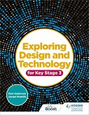Exploring Design and Technology for Key Stage 3 (eBook, ePUB)