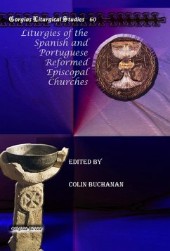 Liturgies of the Spanish and Portuguese Reformed Episcopal Churches (eBook, PDF)