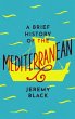 A Brief History of the Mediterranean... - Bild 1